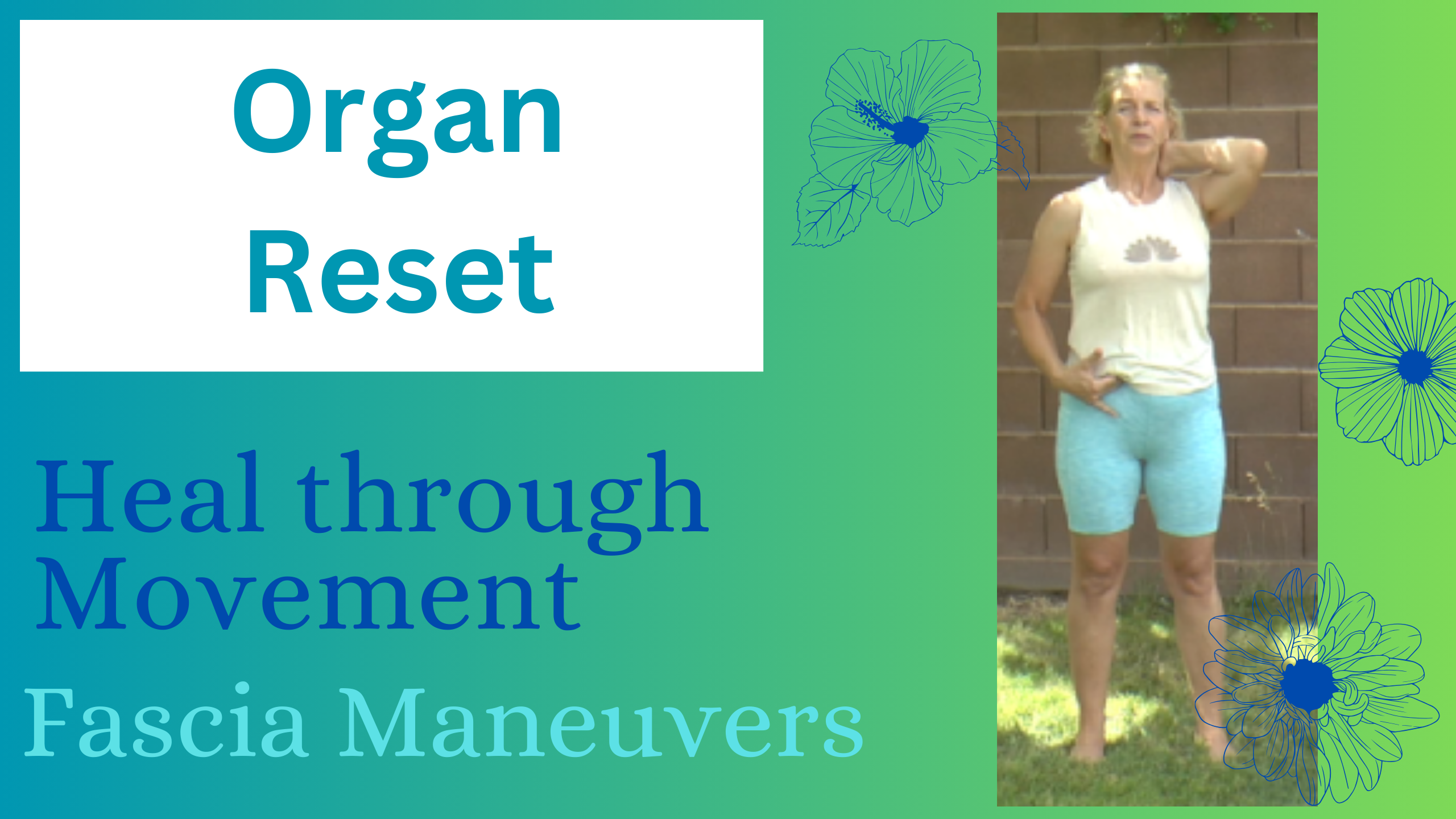 Basic Organ Reset Fascial Maneuver Class