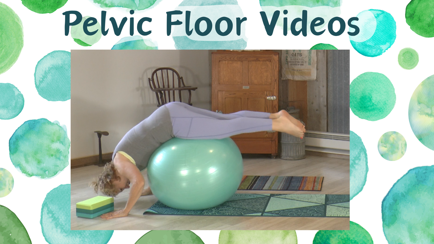 Pelvic Floor Video Series